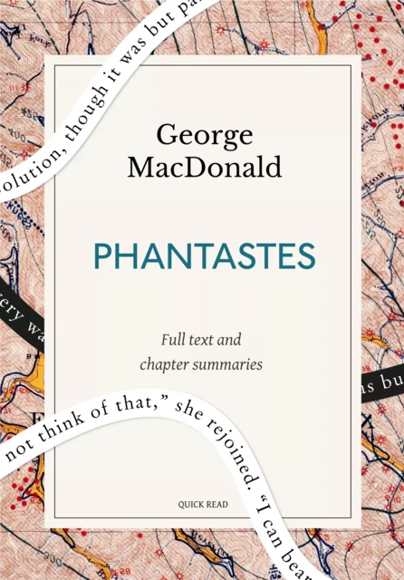 Phantastes: A Quick Read edition - Quick Read, George MacDonald - Quick Read