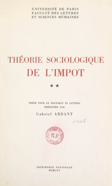 Théorie sociologique de l'impôt (2) - Gabriel Ardant - FeniXX réédition numérique