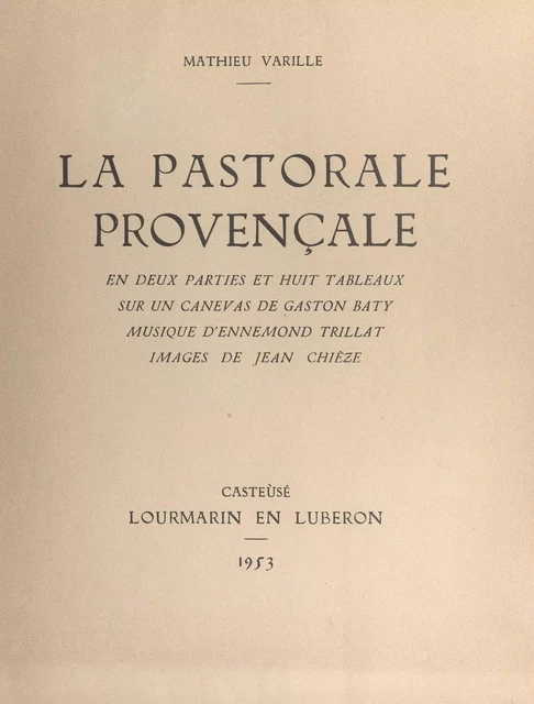 La pastorale provençale - Gaston Baty, Mathieu Varille - FeniXX réédition numérique