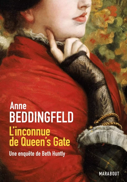 L'inconnue de Queen's Gate - Une enquête de Beth Huntly - Anne Beddingfeld - Hachette Fictions