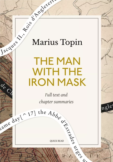 The man with the iron mask: A Quick Read edition - Quick Read, Marius Topin - Quick Read