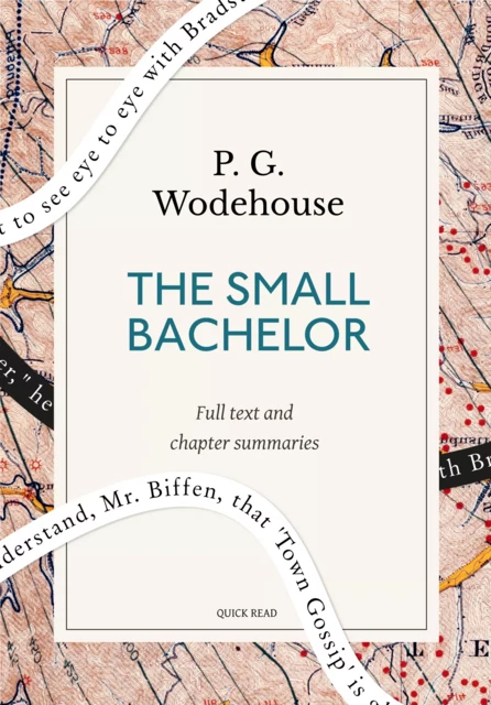 The small bachelor: A Quick Read edition - Quick Read, P. G. Wodehouse - Quick Read