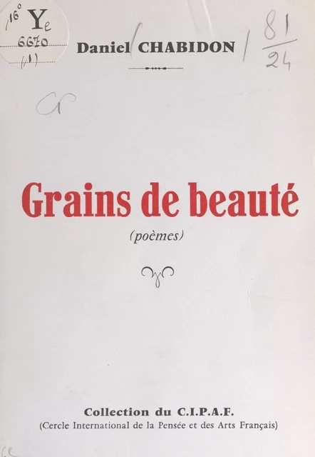 Grains de beauté - Daniel Chabidon - FeniXX réédition numérique