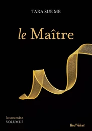 Le Maître - La soumise vol. 7