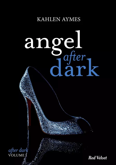 Angel after dark Vol.1 - Kahlen Aymes - Hachette Fictions