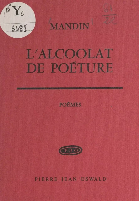 L'alcoolat de poéture -  Mandin - FeniXX réédition numérique