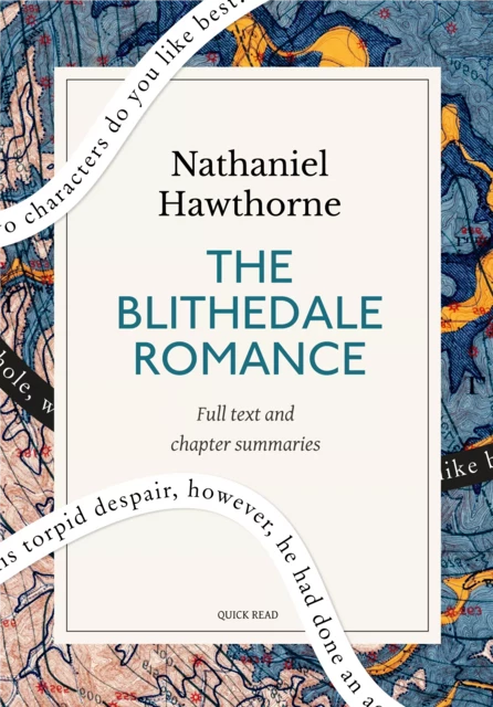 The Blithedale Romance: A Quick Read edition - Quick Read, Nathaniel Hawthorne - Quick Read