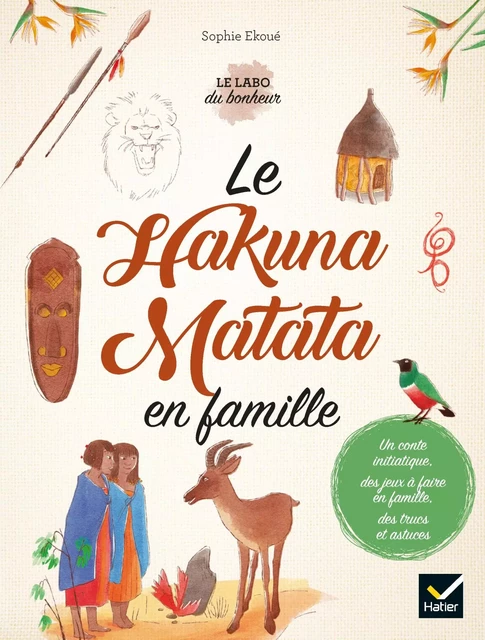 Hakuna Matata - Sophie Ekoué - Hatier Parents