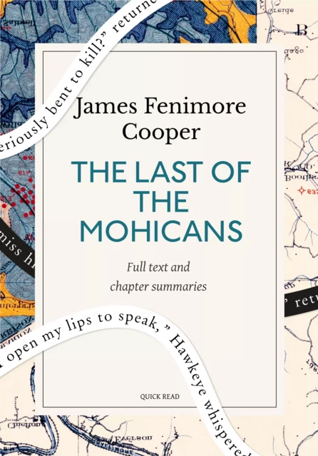 The Last of the Mohicans: A Quick Read edition - Quick Read, James Fenimore Cooper - Quick Read