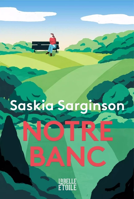 Notre banc - Saskia Sarginson - Hachette Fictions