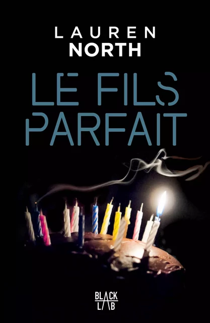 Le fils parfait - Lauren North - Hachette Fictions