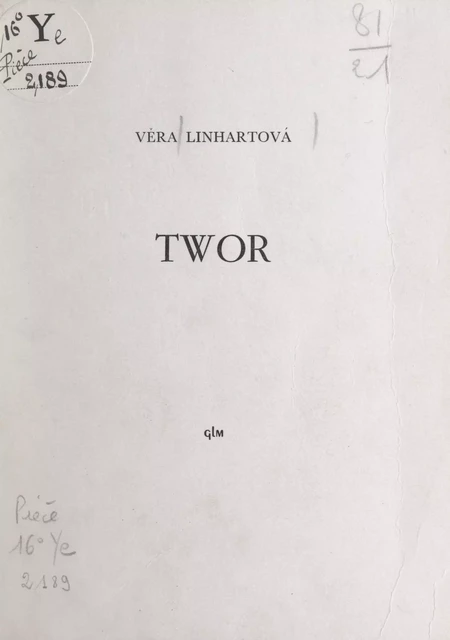 Twor - Věra Linhartová - FeniXX réédition numérique