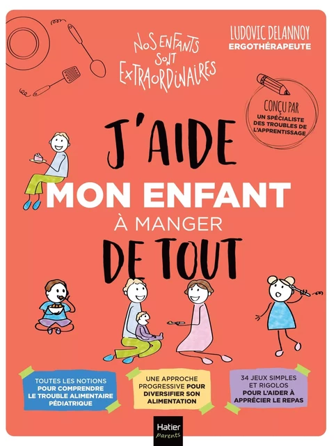 J'aide mon enfant à manger de tout - Ludovic Delannoy - Hatier Parents