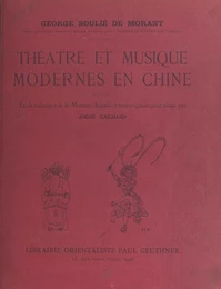 Théâtre et musique modernes en Chine