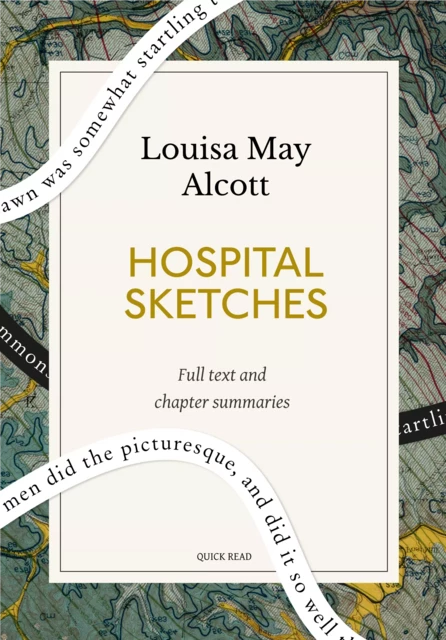 Hospital Sketches: A Quick Read edition - Quick Read, Louisa May Alcott - Quick Read