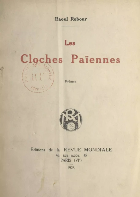 Les cloches païennes - Raoul Rebour - FeniXX réédition numérique