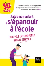 J'aide mon enfant à s'épanouir à l'école