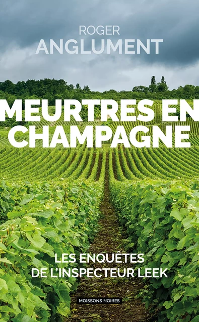 Meurtres en Champagne - Roger Anglument - Moissons Noires