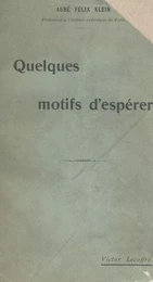 Quelques motifs d'espérer