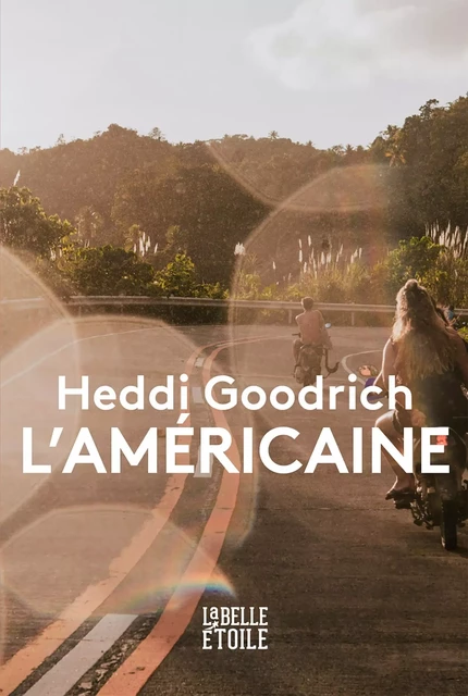 L'Américaine - Heddi Goodrich - Hachette Fictions