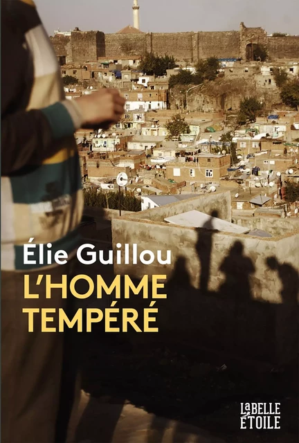 L'homme tempéré - Elie Guillou - Hachette Fictions