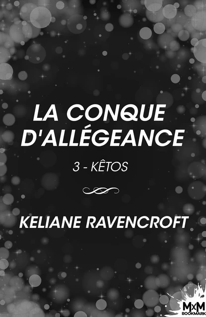 La Conque d'Allégeance - Keliane Ravencroft - MxM Bookmark