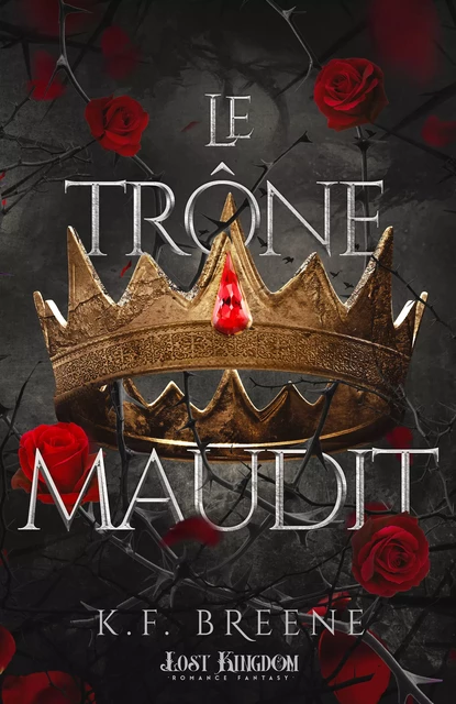 Le trône maudit - K.F. Breene - Lost Kingdom