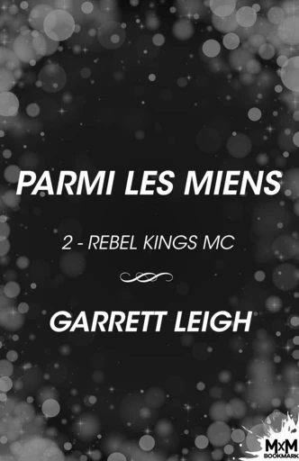 Parmi les miens - Garrett Leigh - MxM Bookmark