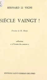 Siècle vaingt !