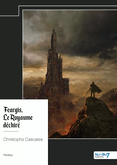 Feargis  - Le Royaume déchiré - Christophe Cascales - Nombre7 Editions