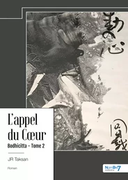 L’appel du Cœur - Bodhicitta - Tome 2