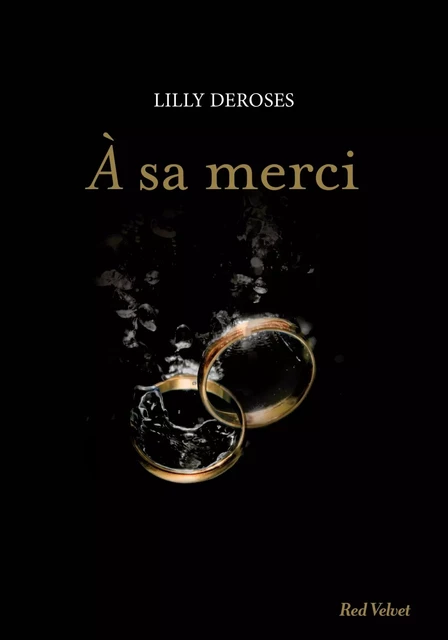 A sa merci - Lillie DeRoses - Hachette Fictions