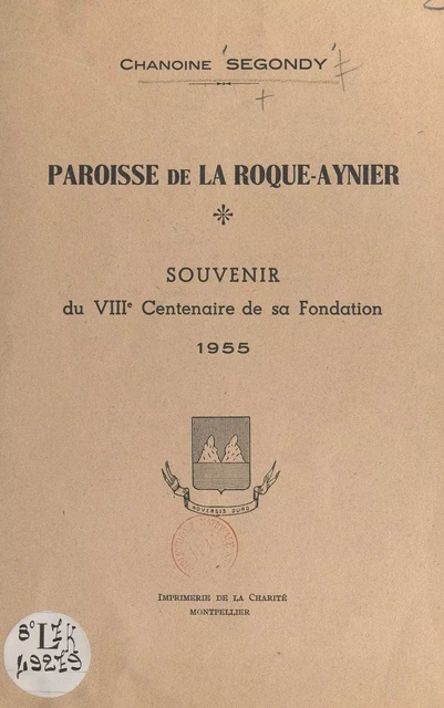 Paroisse de La Roque-Aynier - Jean Segondy - FeniXX réédition numérique