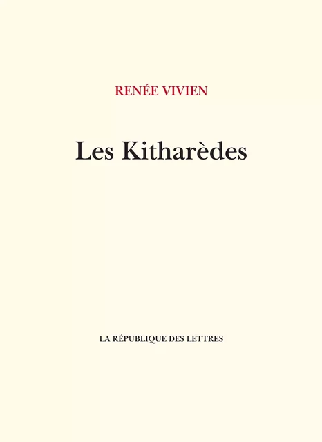 Les Kitharèdes - Renée Vivien - République des Lettres