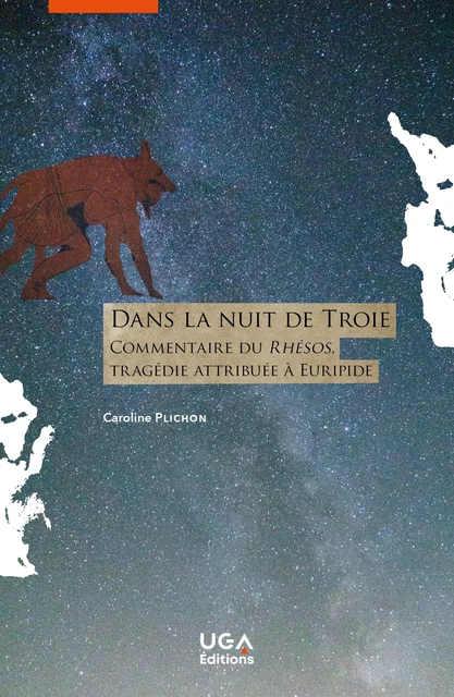 Dans la nuit de Troie - Caroline Plichon - UGA Éditions