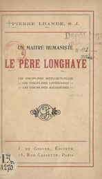 Un maître humaniste, le Père Longhaye