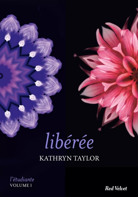 Libérée - L'étudiante, vol. 1 - Kathryn Taylor - Hachette Fictions