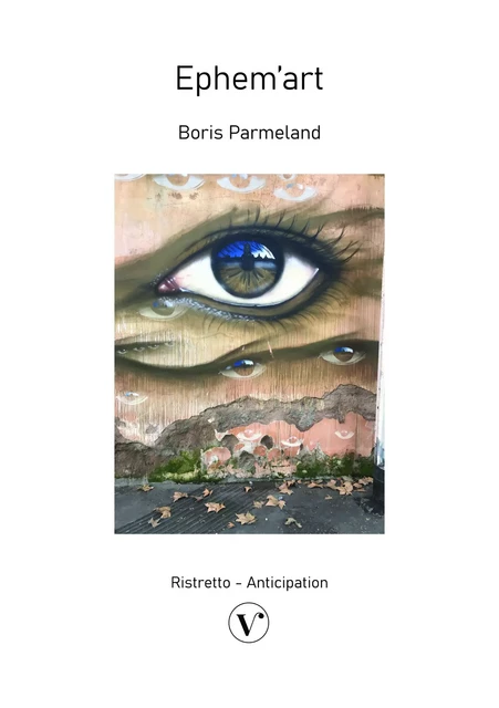 Ephem'art - Boris Parmeland - LES EDITIONS VIVAT