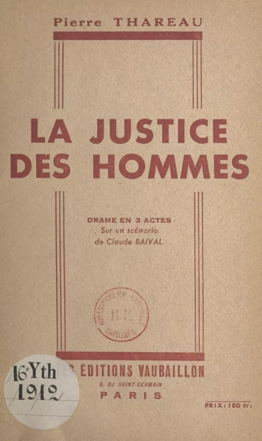 La justice des hommes - Pierre Thareau - FeniXX réédition numérique