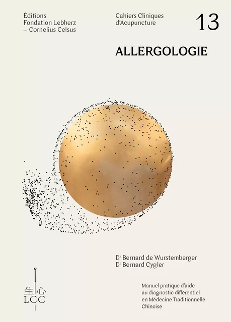 Allergologie - Acupuncture - Dr Bernard de Wurstemberger, Dr Bernard Cygler - Éditions Fondation LCC