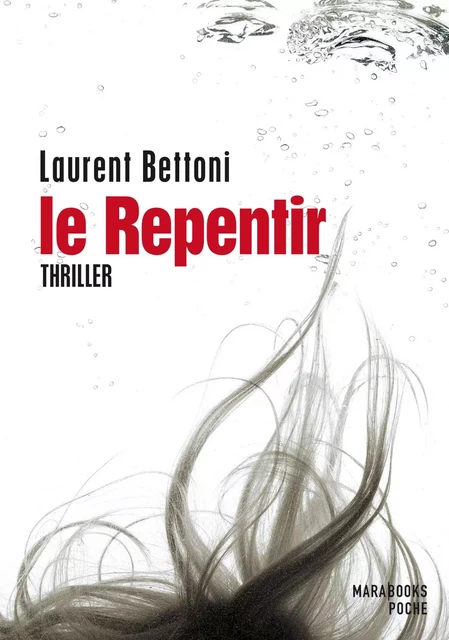 Le repentir - Laurent Bettoni - Hachette Fictions