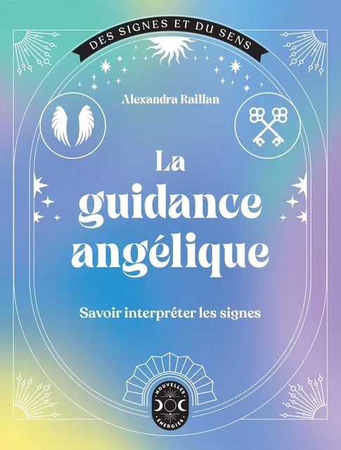 La guidance angélique - Alexandra RAILLAN - Nouvelles Energies