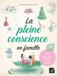 La pleine conscience en famille