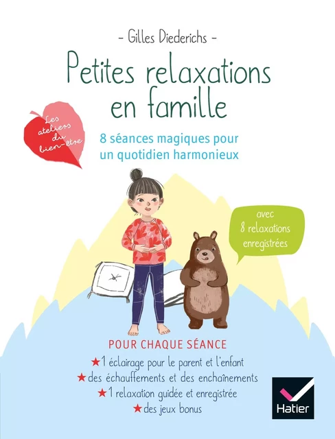 Petites relaxations en famille : 8 séances magique pour un quotidien harmonieux - Gilles Diederichs - Hatier Parents