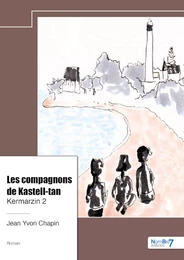 Les compagnons de Kastell-tan - Kermarzin 2