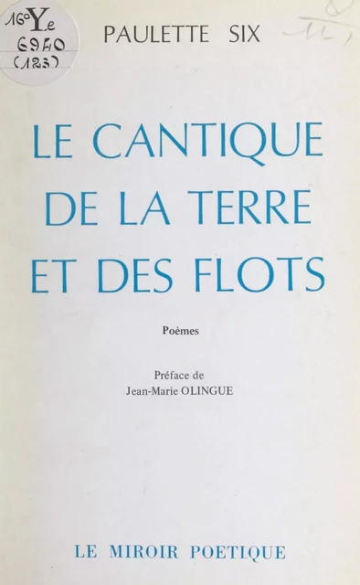 Le cantique de la terre et des flots - Paulette Six - FeniXX réédition numérique