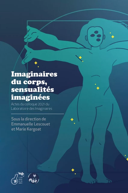 Imaginaires du corps, sensualités imaginées - Amélie Téhel, Amélia Fiset, Pascale Laplante-Dubé, François-Xavier Surinx, Noémie Javel, Daniel Sanchez Medina, Jessica Ragazzini, Marie Kergoat, Crys Aslanian, Wladislas Aulner - Wiewórka