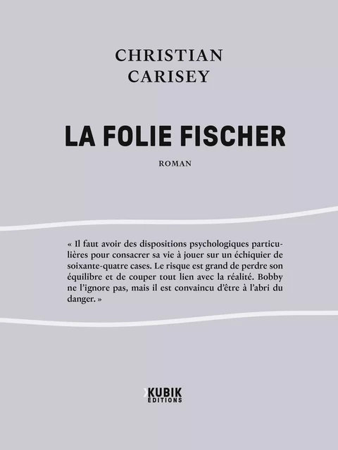 La Folie Fischer - Christian Carisey - Kubik éditions