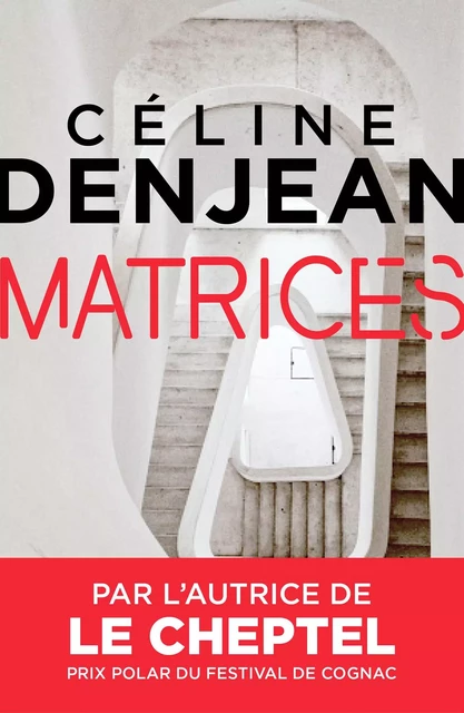 Matrices - Céline Denjean - Hachette Fictions