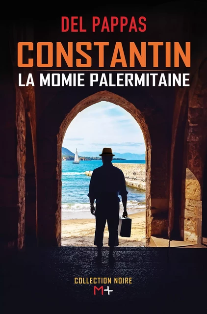 La momie palermitaine - Gilles Del Pappas - M+ EDITIONS